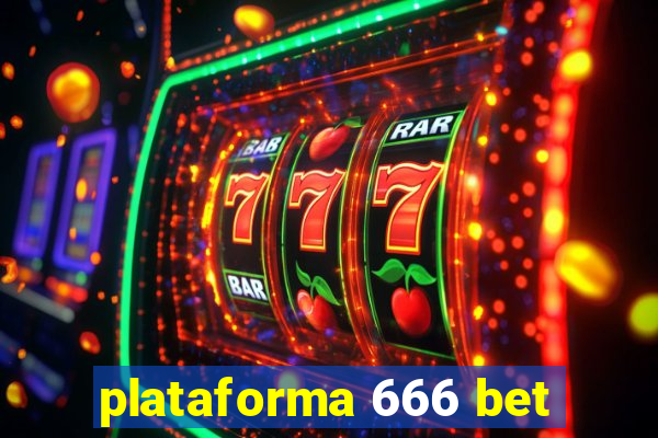 plataforma 666 bet